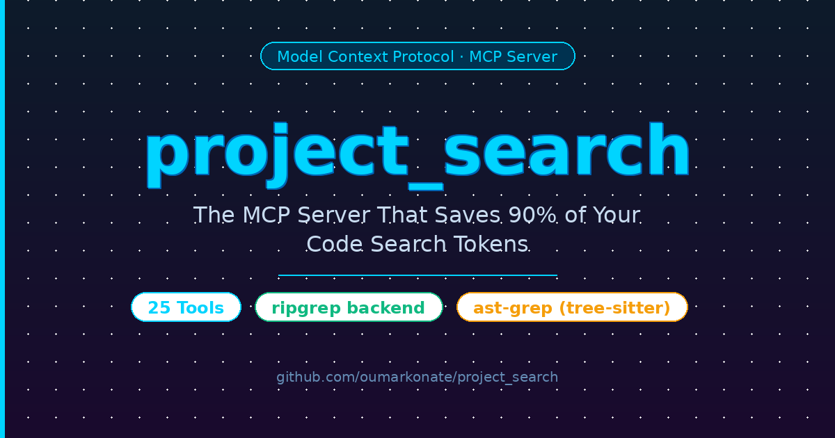 project_search - The MCP Server That Saves 90% of Your Code Search Tokens